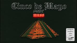 CINCO DE MAYO MIX | MOOMBAHTON, REGGAETON, CUMBIA, HIP-HOP Y MAS