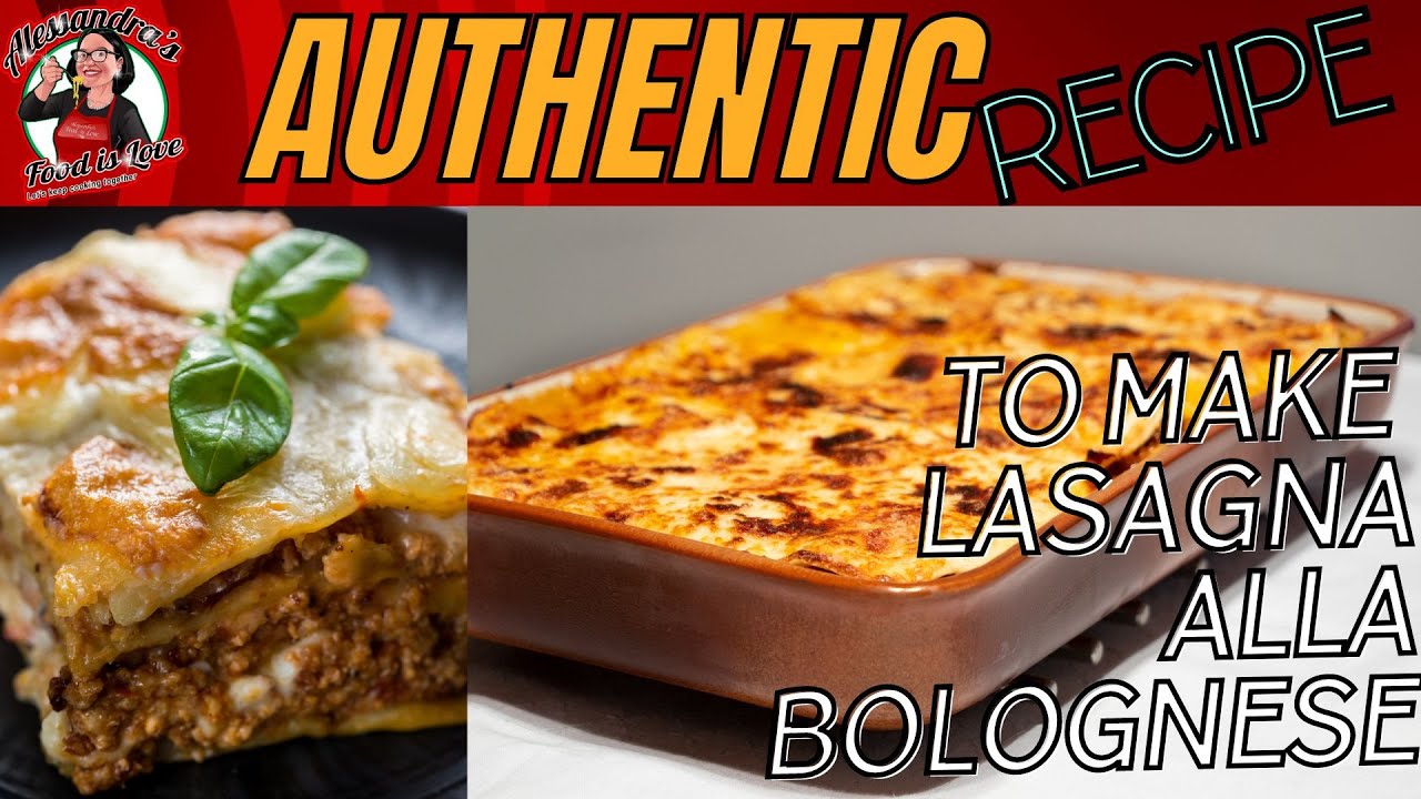 Lasagna alla Bolognese Recipe | How to make authentic Italian Lasagna alla Bolognese |