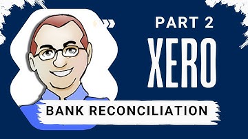 How to do a Bank Reconciliation on Xero: Banking Rules Explained, Creating Rules, etc.