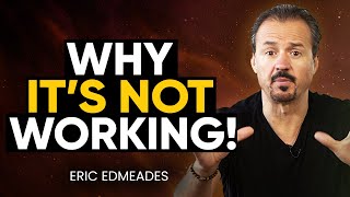 STOP MANIFESTING WRONG!  Do THIS Everyday To Manifest Anything YOU WANT IN LIFE! | Eric Edmeades