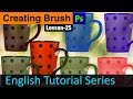 How to create your own brush and import or load new brushes in Photoshop (Lesson 25)