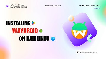How to run Android apps on Kali Linux | Wayland installation | Easy tutorial 2024