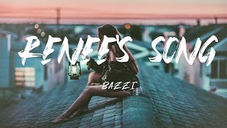 Bazzi - Renee&#39;s Song (Lyric Video)