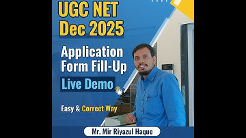 UGC NET Dec 2025 Application Form Fill-Up Live Demo | Easy & Correct Way | Mr. Mir Riyazul Haque