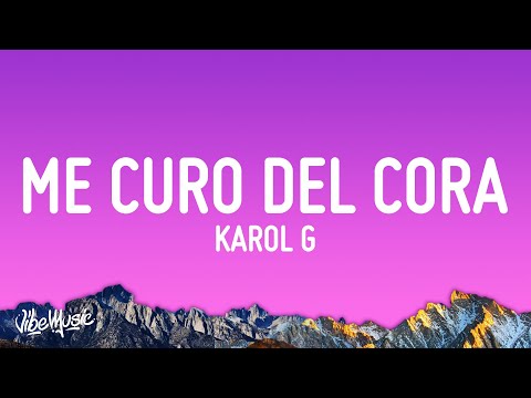 KAROL G – Mientras Me Curo Del Cora (Letra/Lyrics)