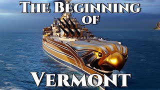 World of Warships: The Beginning of Vermont