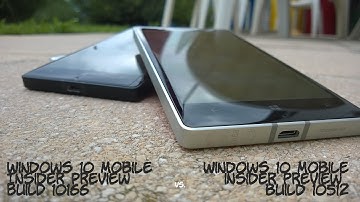 Windows 10 Mobile Preview Build 10166 vs Windows 10 Mobile Build 10512
