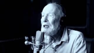 Pete Seeger   "Forever Young"