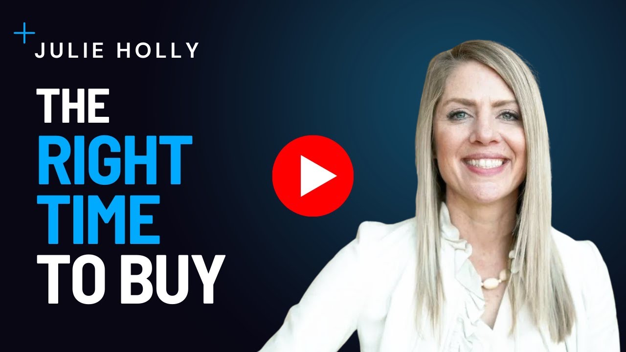 Julie Holly - The Right Time to Buy - YouTube