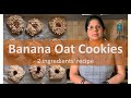 How to make Banana Oat Cookies/ 2 Ingredients recipe/Beat sugar cravings/Indian vlogger in Germany