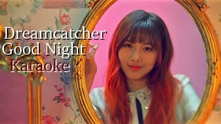 Dreamcatcher - Good Night [Instrumental - Backup Vocals]