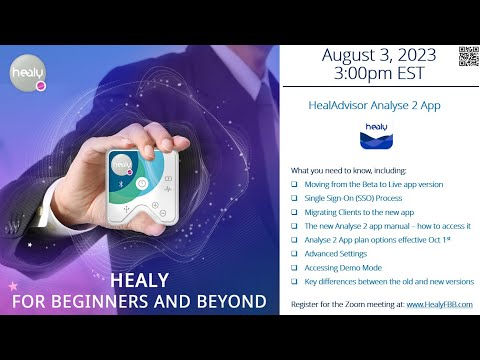 Healy for Beginners & Beyond - 8/3/23 | HealAdvisor Analyse 2 App -  overview of the key features