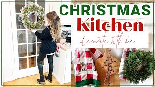 TRADITIONAL CHRISTMAS KITCHEN 🎄 CHRISTMAS CLEAN AND DECORATE WITH ME | CLASSIC CHRISTMAS DECOR