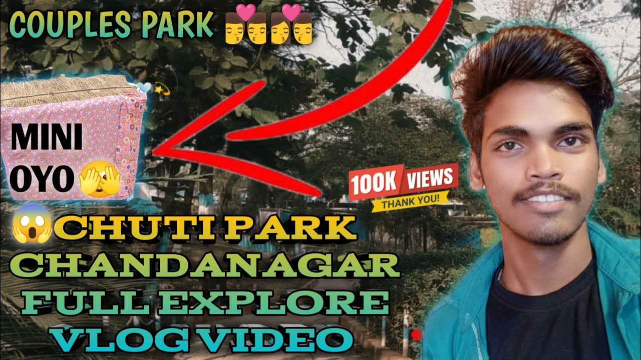 মাত্র 30/-  টাকা OYO | Chuti Park Chandannagar 2026 Best |Couples Park |best Couple Park 👨‍❤️‍💋‍👨