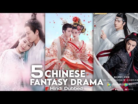 Best 5 Chinese Fantasy Romantic Drama Hindi Dubbed | New Romantic Chinese drama | Mx player 2022.