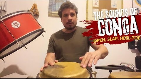 The sounds of conga - open, slap, heel-toe