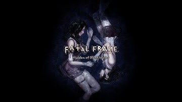Fatal Frame 5 EP3 - Song of Memories