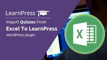 Import Quizes from Excel to #LearnPress