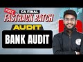 Bank Audit | CA Final Audit - Free FastracK Batch Cum Revision | CA Hemant Somani