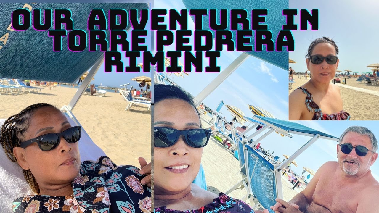OUR ADVENTURE IN TORRE PEDRERA RIMINI ITALY