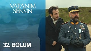 Vatanım Sensin 32. Bölüm