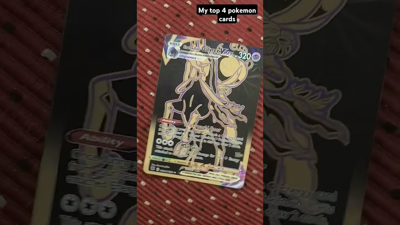 my top 4 pokemon cards