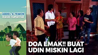 DOA EMAK!! Buat Udin Miskin Lagi Diuber Orang Gila | ABDEL TEMON BUKAN SUPERSTAR | PART 4