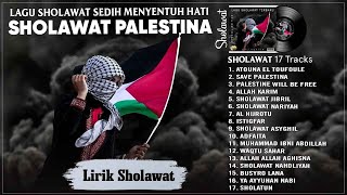 Sholawat Palestina - Atouna El Toufoule (Lirik) Sholawat Sedih & Doa Terbaik Saudaraku Di Palestina