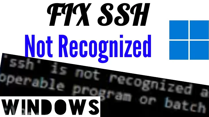 Fix SSH is not recognized as an internal or external command, operable command, batch file Windows
