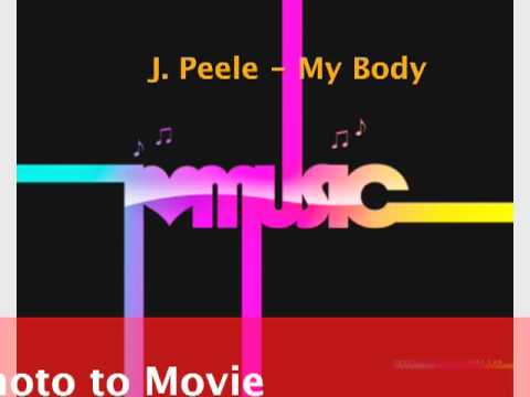 J. Peele - My Body