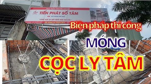 Những Việc Cần Lưu Ý Khi Thi Công Móng Cọc Ly Tâm | Xây Dựng Nhà Phố