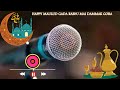 HAPPY MAULUD GADA RABI U MAI DAMMAK GORA Full Audio Mai Dammak Tv HAPPY MAULUD GADA RABI U MAI DAMMAK GORA Full Audio Mai Dammak Tv