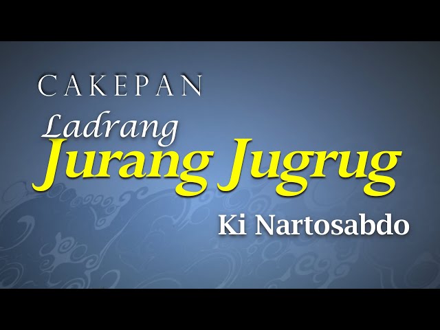 Cakepan Ladrang Jurang Jugrug class=