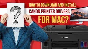 How to Download and Install Canon Printer Drivers for Mac | Printer Tales