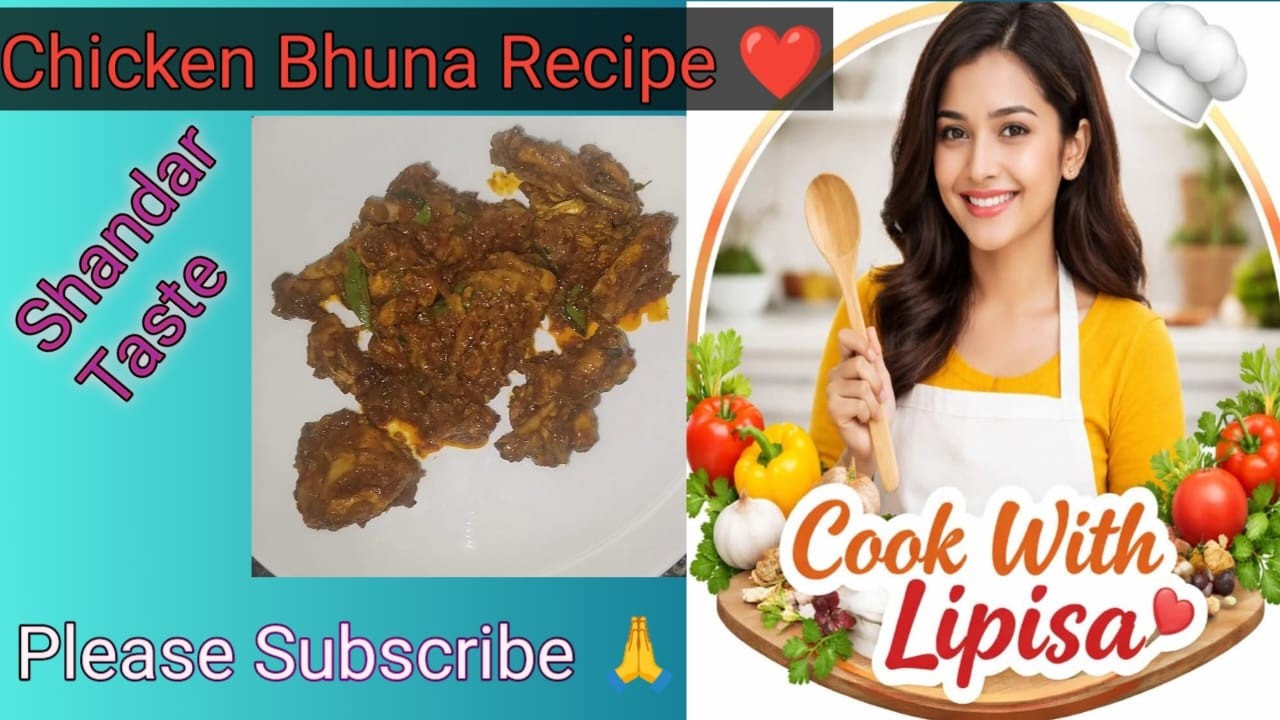 ঝাল চিকেন ভুনা 😊🍗|| Spicy Chicken Bhuna 😊🍗
