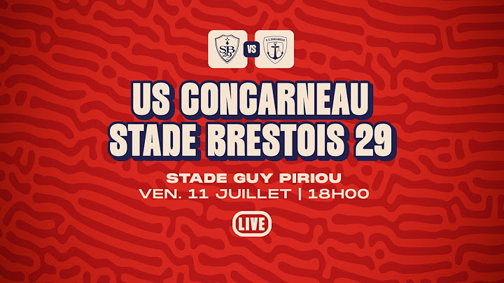 US CONCARNEAU - STADE BRESTOIS 29 : LE LIVE