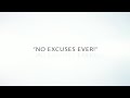 3 words &quot;no excuses EVER&quot;