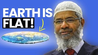 The Earth Is Flat | Dr Zakir Naik 2022