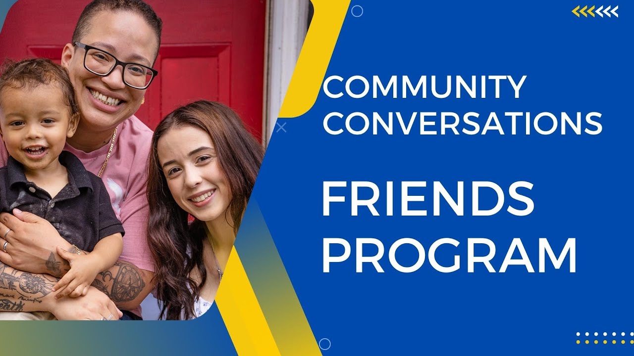 Learn about the Friends Program - Community Conversations - YouTube