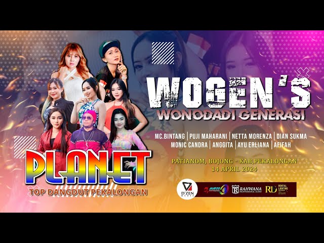 🔴 LIVE WOGEN'S BERSAMA PLANET TOP DANGDUT, PATINANOM - 14 APRIL 2024 class=