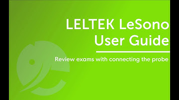 2-4. Review exams with connecting the probe【LELTEK LeSONO User Guide】