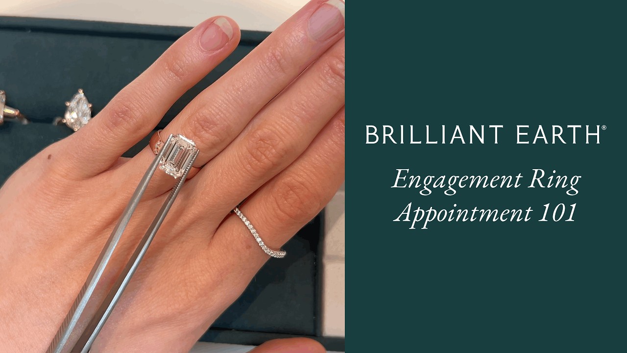 What to Expect During Your Brilliant Earth Engagement Ring Appointment 💍