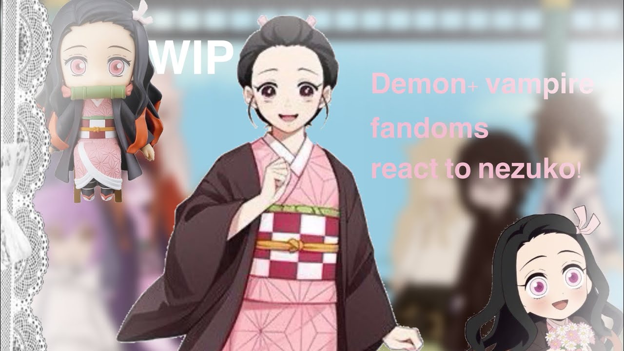 Demon+vampire fandoms react to Kamado Nezuko! 2X SPEED