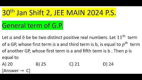 Let a and b be be two distinct positive real numbers. Let 11th term of a GP, whose first term is a