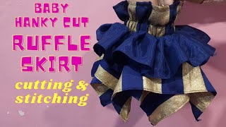 Hanky cut Ruffle skirt for baby of 1 year | baby skirt cutting and stitching in hindi