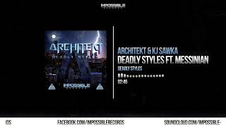 Architekt & KJ Sawka - Deadly Styles Ft. Messinian - Impossible Records