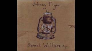 Johnny Flynn - The Mountain is Burning (Sweet William EP)