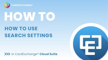 How to Use Search Settings in CardExchange® Cloud Suite