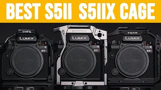 Best Camera Cage for Panasonic Lumix S5II/S5IIx? Smallrig vs Kondor Blue vs Tilta