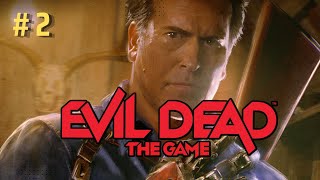 EVIL DEAD THE GAME Gameplay Walkthrough Longplay Part 2 - No Commentary